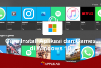 Cara Install Aplikasi dan Games di Windows 10