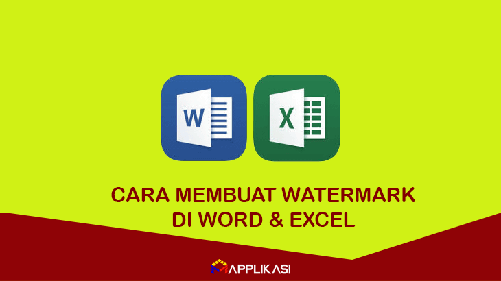 Cara Membuat Watermark di Word dan Excel